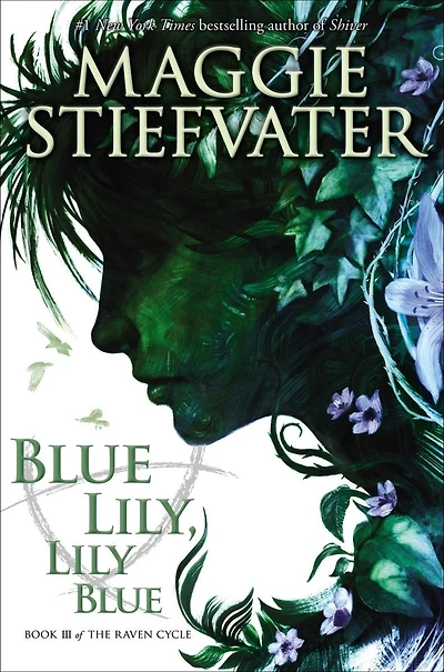 Blue Lily, Lily (The Raven Cycle, Book 3)
