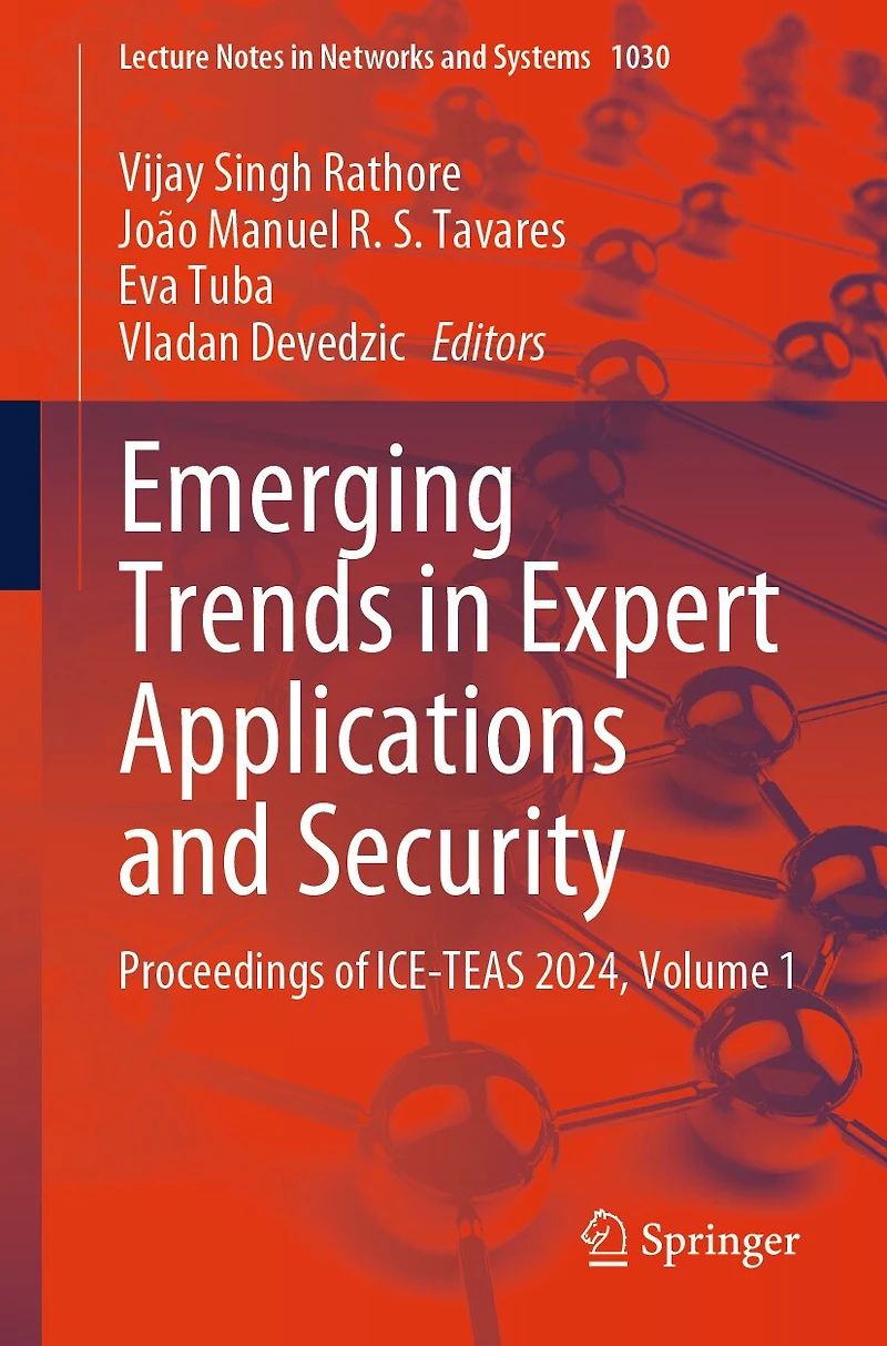 Emerging Trends Expert Applications and Security: Proceedings of ICE-TEAS 2024, Volume 1