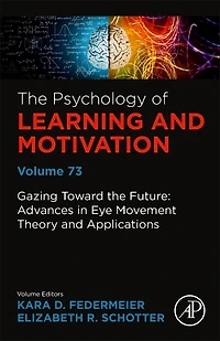 Gazing Toward the Future: Advances Eye Movement Theory and Applications