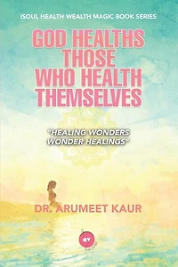 God Healths Those Who Health Themselves