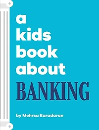 A Kids Book About Banking