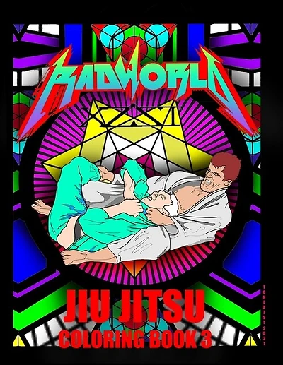 Radworld Jiu Jitsu Coloring Book: Jiu Jitsu Coloring Book