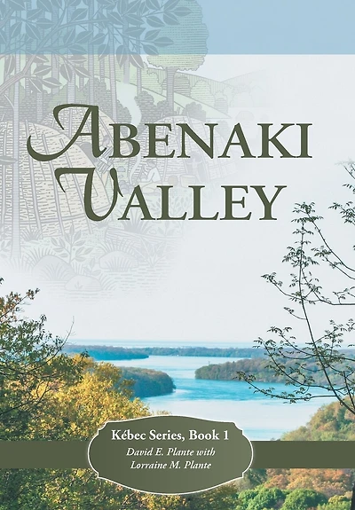 Abenaki Valley: Kébec Series, Book 1