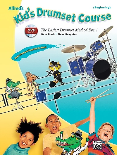 Alfred's Kid's Drumset Course: The Easiest Drumset Method Ever!, Book and Online Video/Audio