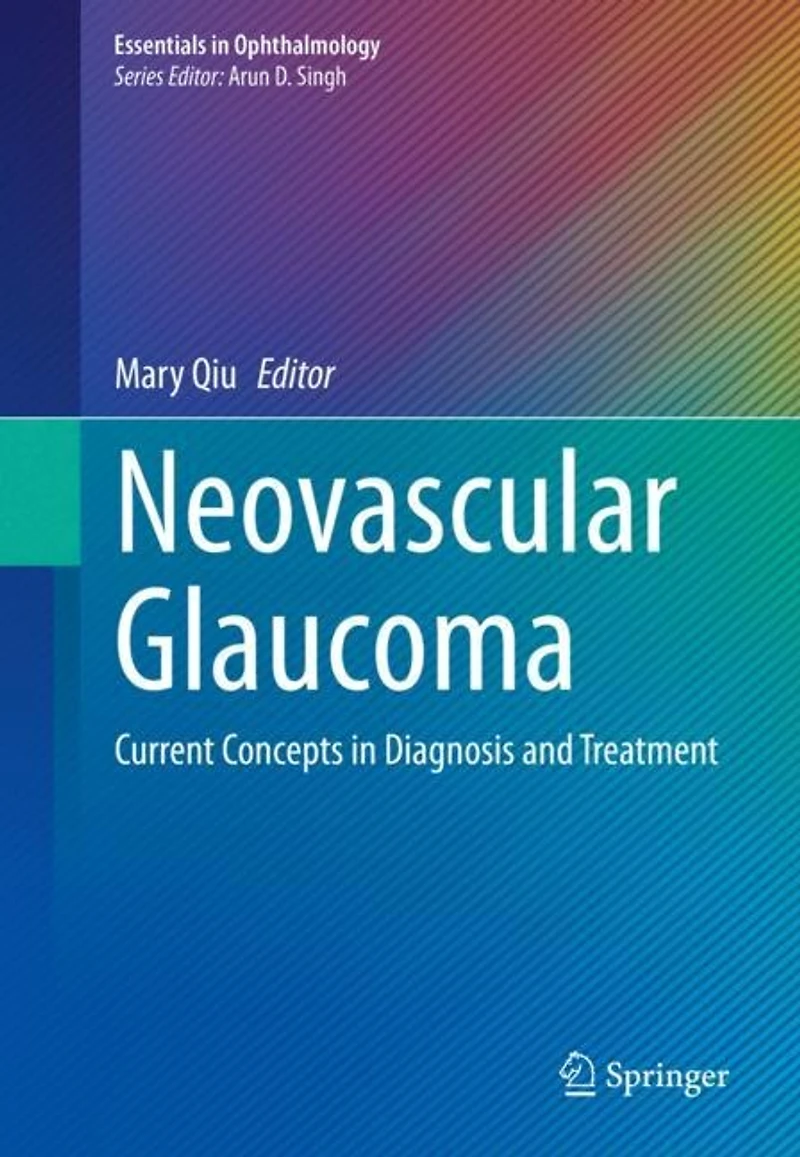 Neovascular Glaucoma: Current Concepts Diagnosis and Treatment