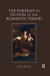 the Portrait Fiction of Romantic Period