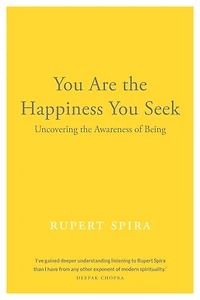 You Are The Happiness Seek: Uncovering Awareness Of Being