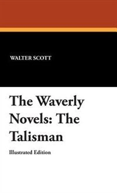 The Waverly Novels: The Talisman