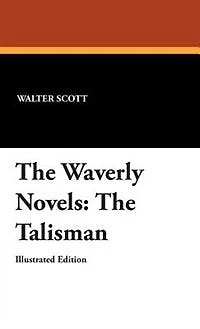 The Waverly Novels: The Talisman