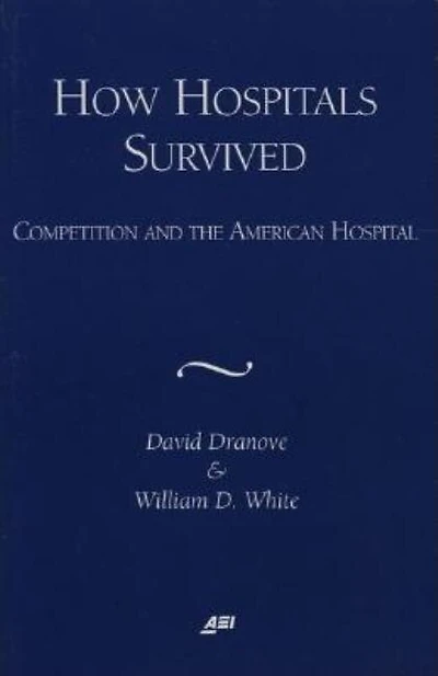 How Hospitals Survived: Competition and the American Hospital