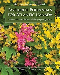 Favourite Perennials for Atlantic Canada: How to Choose Plants and Design Your Garden