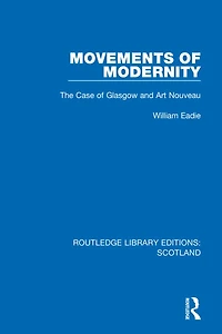 Movements of Modernity: The Case Glasgow and Art Nouveau