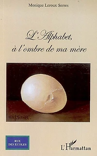 Alphabet L'-À l'ombre de ma mère