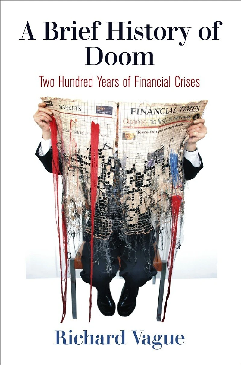 A Brief History of Doom: Two Hundred Years Financial Crises
