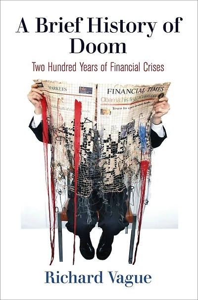 A Brief History of Doom: Two Hundred Years Financial Crises