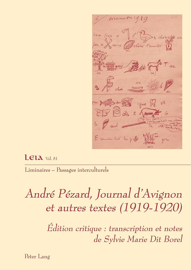 André Pézard, Journal d’Avignon et autres textes (1919-1920): Édition critique : transcription notes de Sylvie Marie Dit Borel