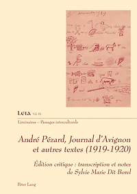 André Pézard, Journal d’Avignon et autres textes (1919-1920): Édition critique : transcription notes de Sylvie Marie Dit Borel