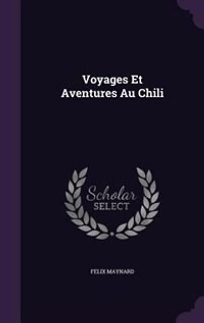 Voyages Et Aventures Au Chili