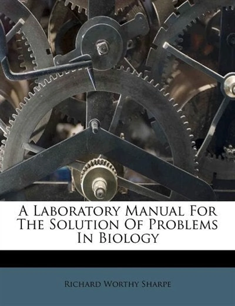 A Laboratory Manual for the Solution of Problems Biology