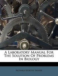 A Laboratory Manual for the Solution of Problems Biology