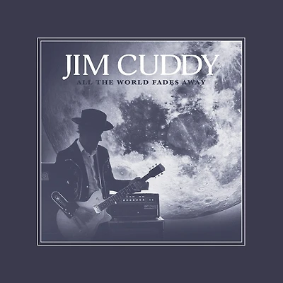 All The World Fades Away by Jim Cuddy (1 LP)