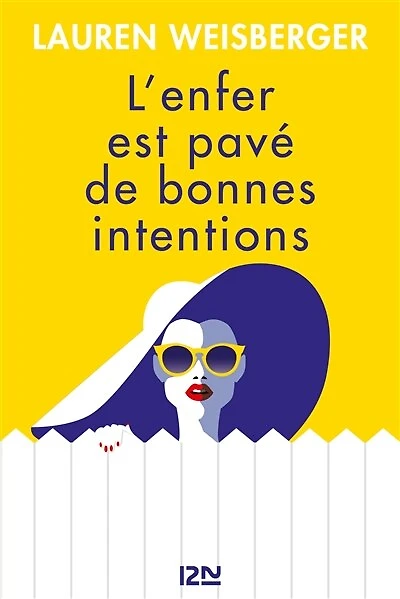 L' enfer est pavé de bonnes intentions