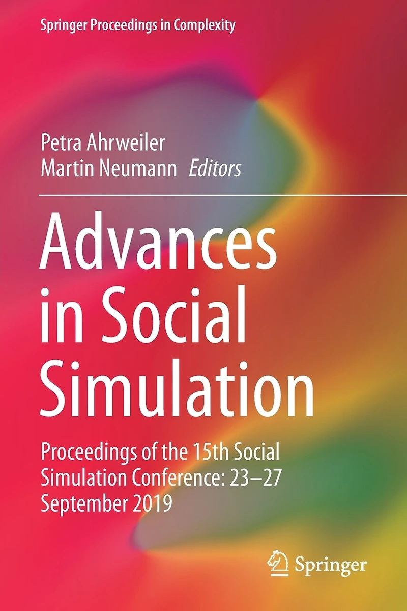 Advances in Social Simulation: Proceedings of the 15th Social Simulation Conference: 23-27 September 2019