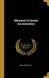 Elements of Greek Accentuation