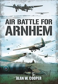 Air Battle for Arnhem