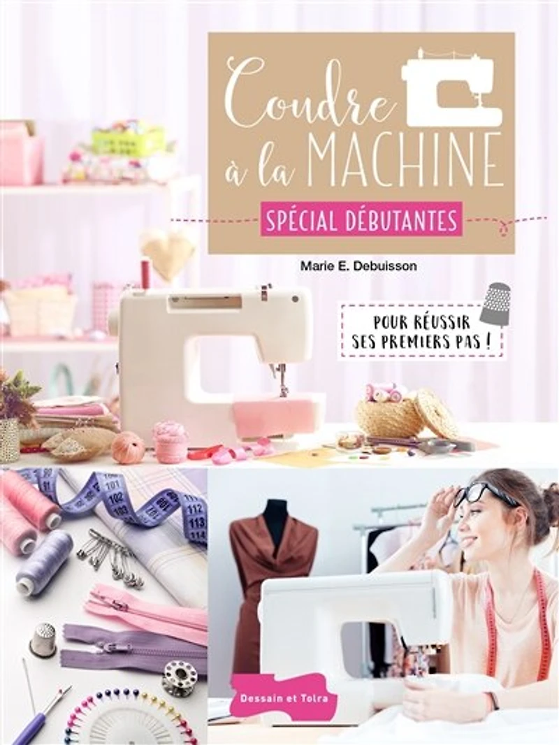 Coudre à la machine: spécial débutantes