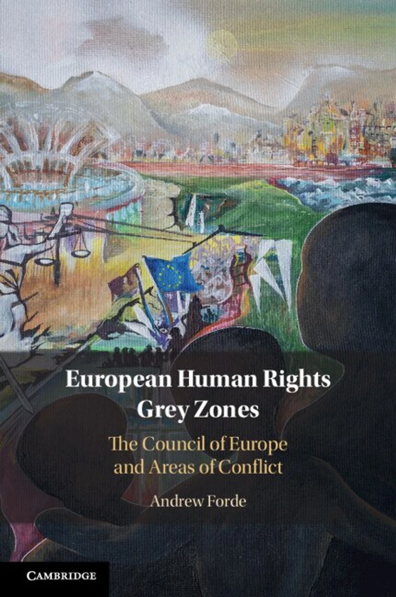 European Human Rights Grey Zones: The Council of Europe and Areas Conflict