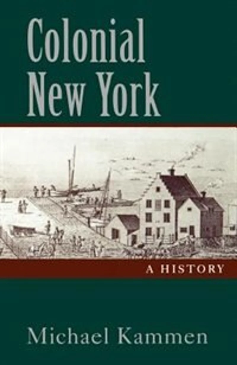 Colonial New York: A History