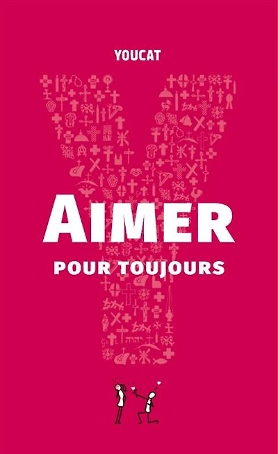 Youcat: aimer pour toujours