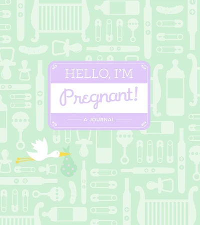 Hello, I'm Pregnant!: A Journal