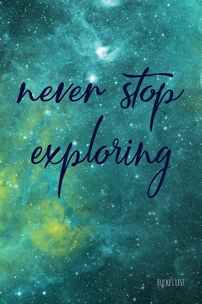 Bucket List: Never Stop Exploring Couples Travel Bucket List