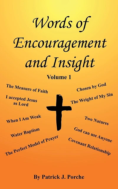 Words Of Encouragement And Insight: Volume 1
