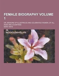 Female Biography, Volume 3