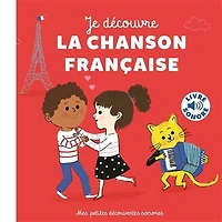 JE DÉCOUVRE LA CHANSON FRANÇAISE