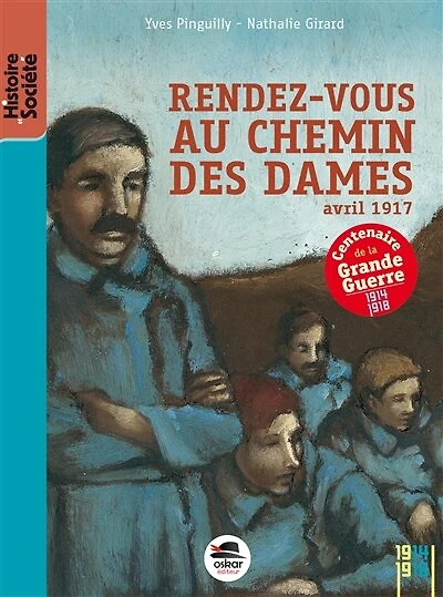 Rendez-vous au chemin des Dames: avril 1917