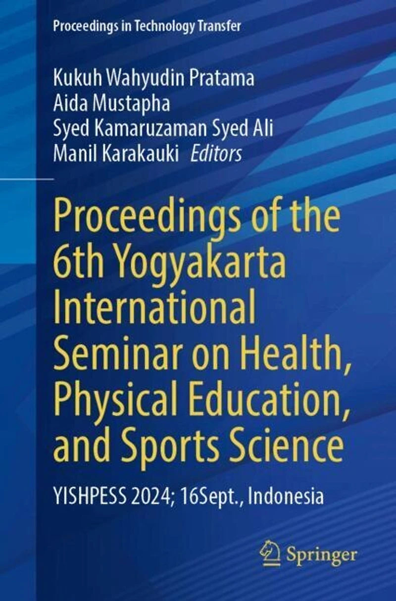 Proceedings of the 6th Yogyakarta International Seminar on Health, Physical Education, and Sports Science: YISHPESS 2024, 16 September, Indonesia