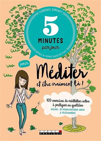 5 minutes par jour pour méditer et être vraiment là