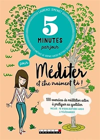 5 minutes par jour pour méditer et être vraiment là