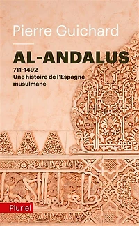 Al-Andalus, 711-1492: une histoire de l'Espagne musulmane