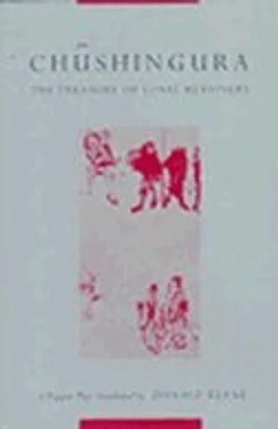 Chushingura (The Treasury of Loyal Retainers): A Puppet Play