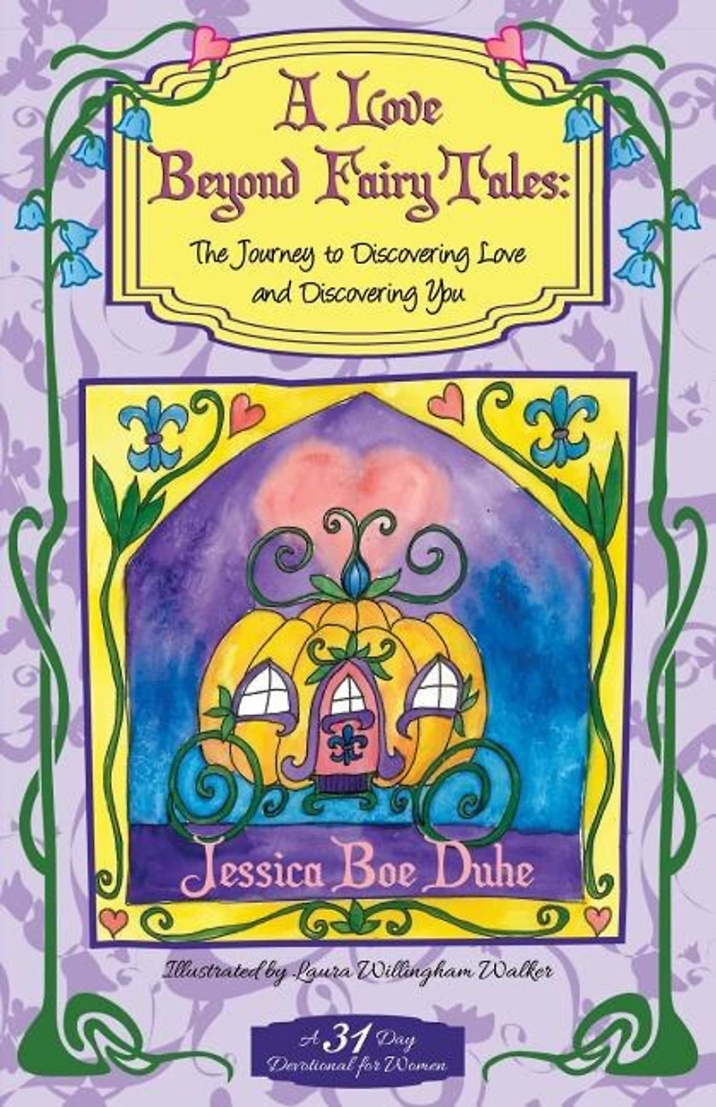 A Love Beyond Fairytales: The Journey to Discovering Love & Discovering You