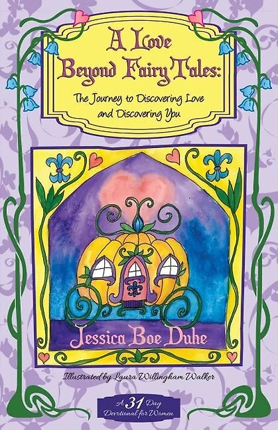 A Love Beyond Fairytales: The Journey to Discovering Love & Discovering You
