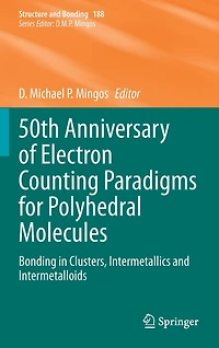 50th Anniversary of Electron Counting Paradigms for Polyhedral Molecules: Bonding Clusters, Intermetallics and Intermetalloids