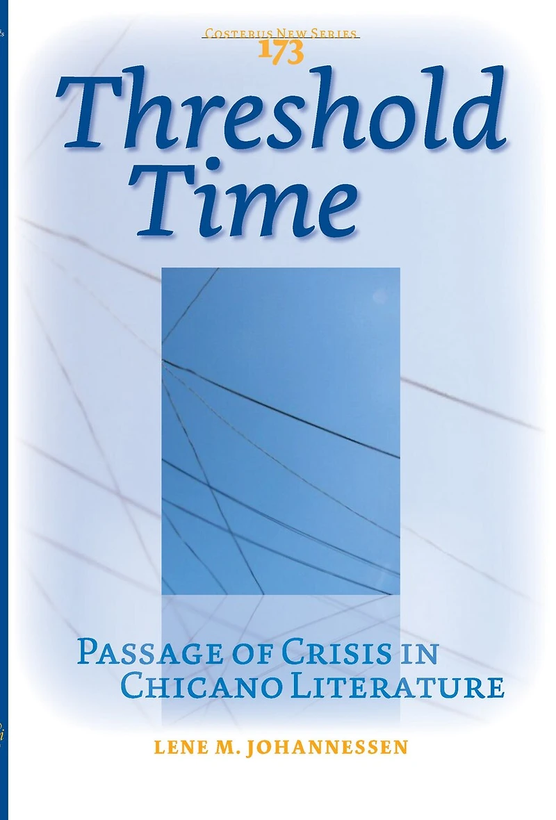 Threshold Time: Passage of Crisis in Chicano Literature