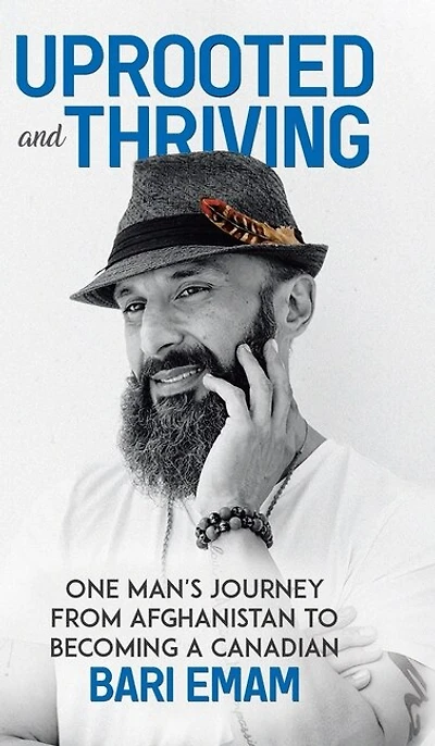 Uprooted And Thriving: One Man's Journey From Afghanistan To Becoming A Canadian