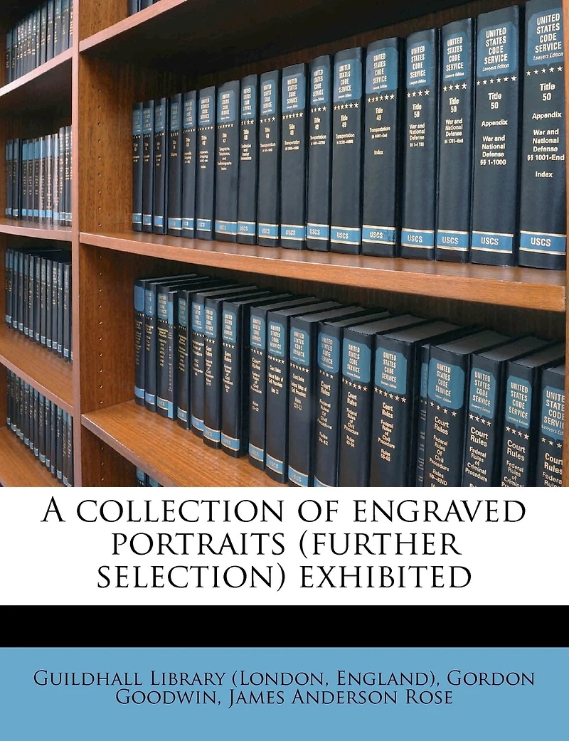A Collection of Engraved Portraits (further Selection) Exhibited: 2